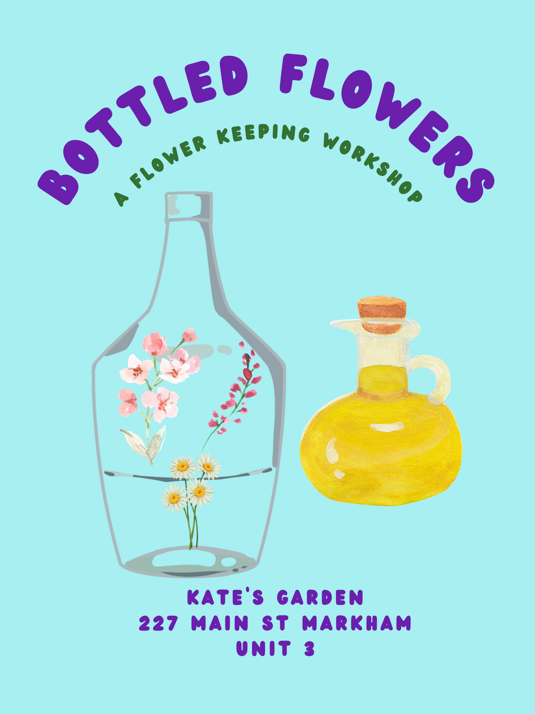 Workshop Bottled Flowers Thursday August 20th 7pm