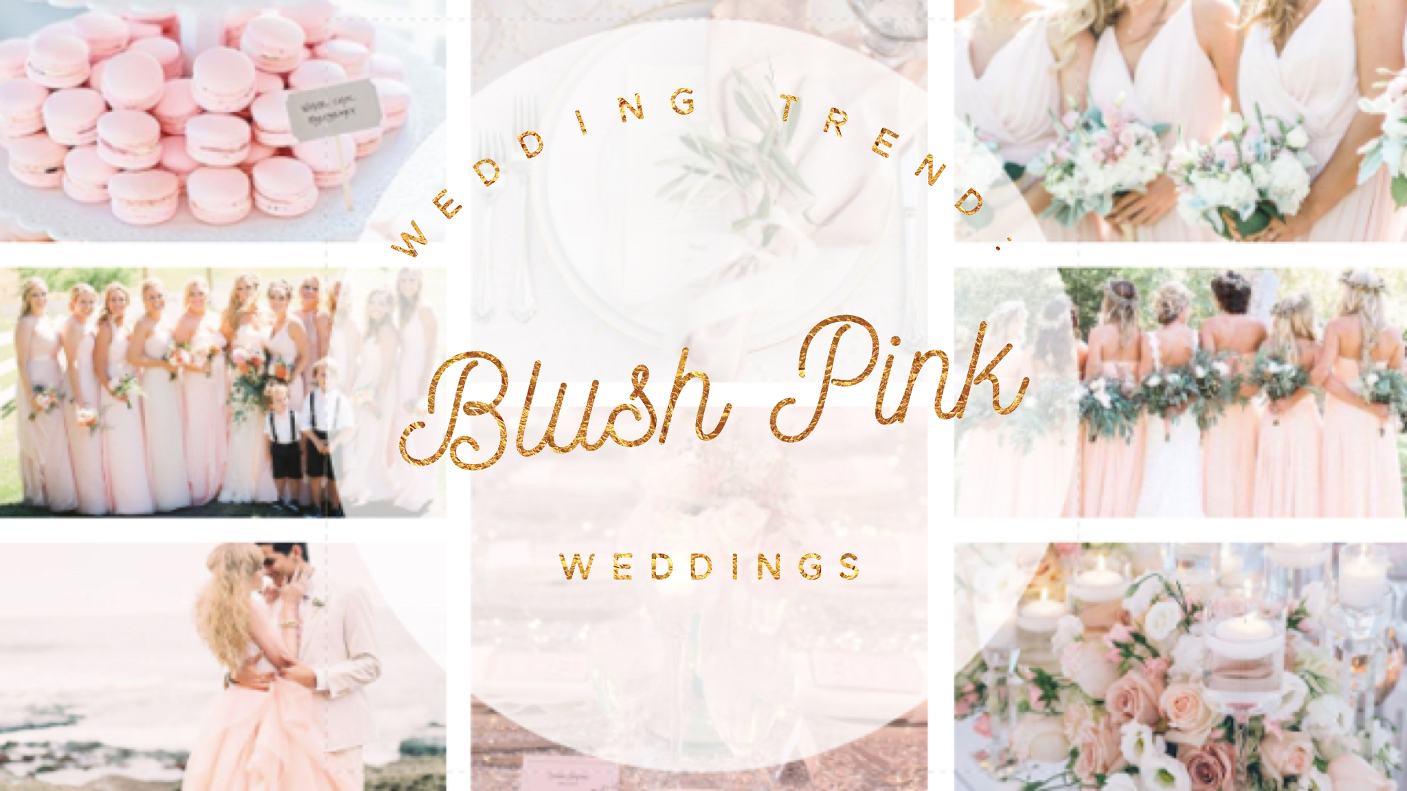 Wedding Trend: Blush Pink Weddings
