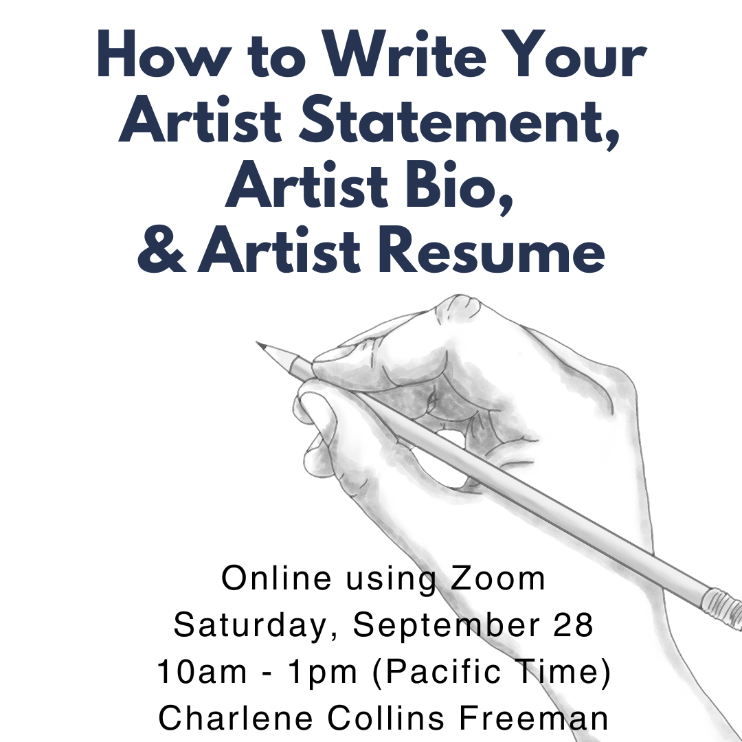 WRITE YOUR ARTIST STATEMENT, ARTIST BIO &amp; ARTIST RESUME