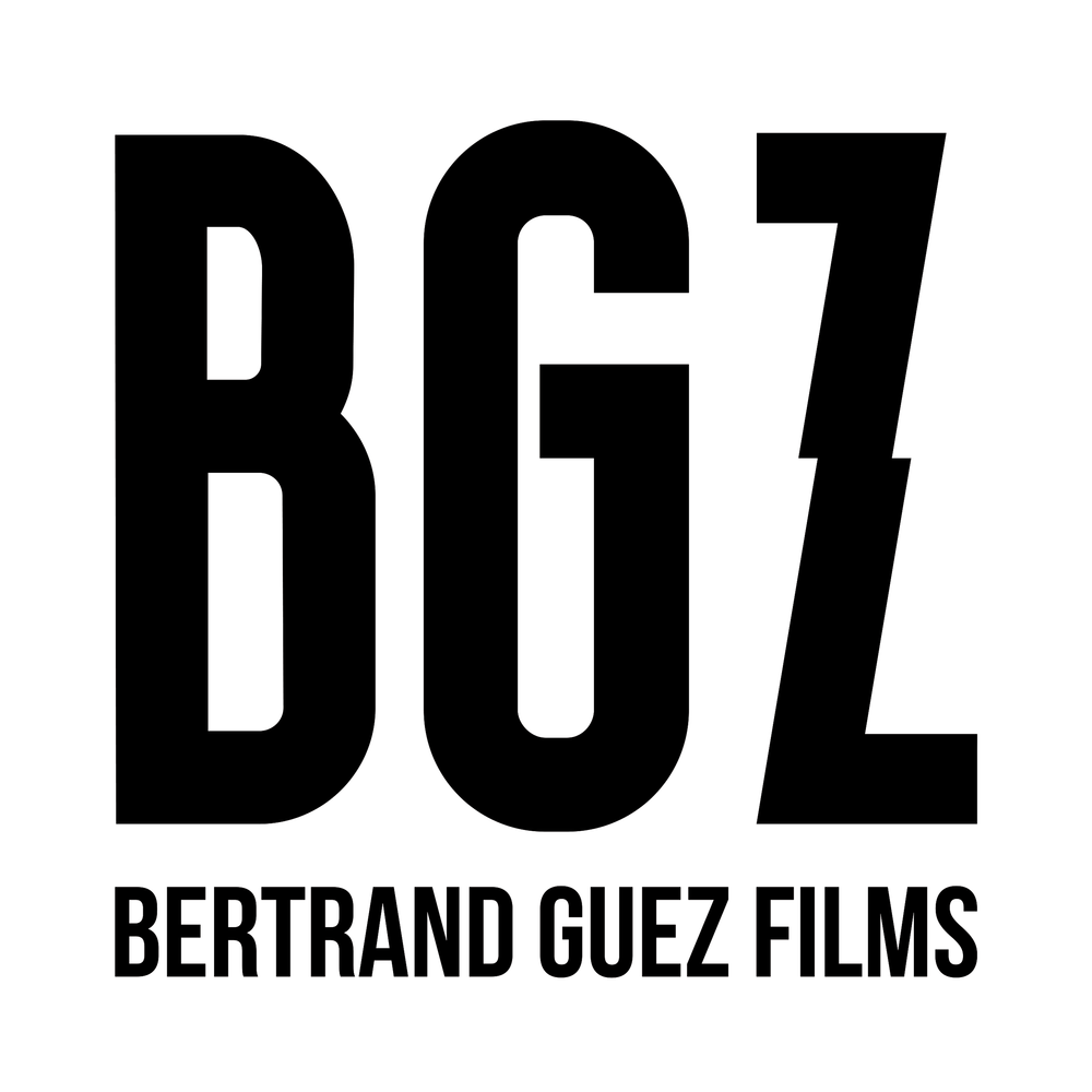 BERTRAND GUEZ   //   DIRECTOR ∙ CINEMATOGRAPHER ∙ EDITOR