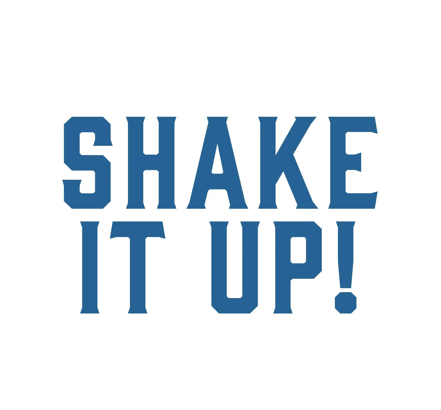   Shake it Up!  May 19 + 20, 2027 Virtual 