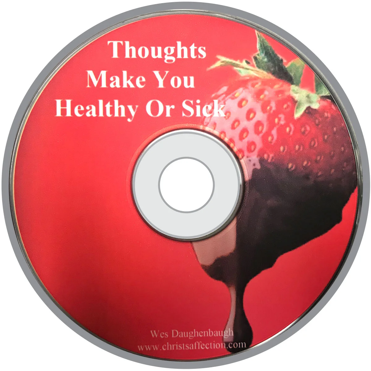 THOUGHTS MAKE YOU HEALTHY OR SICK