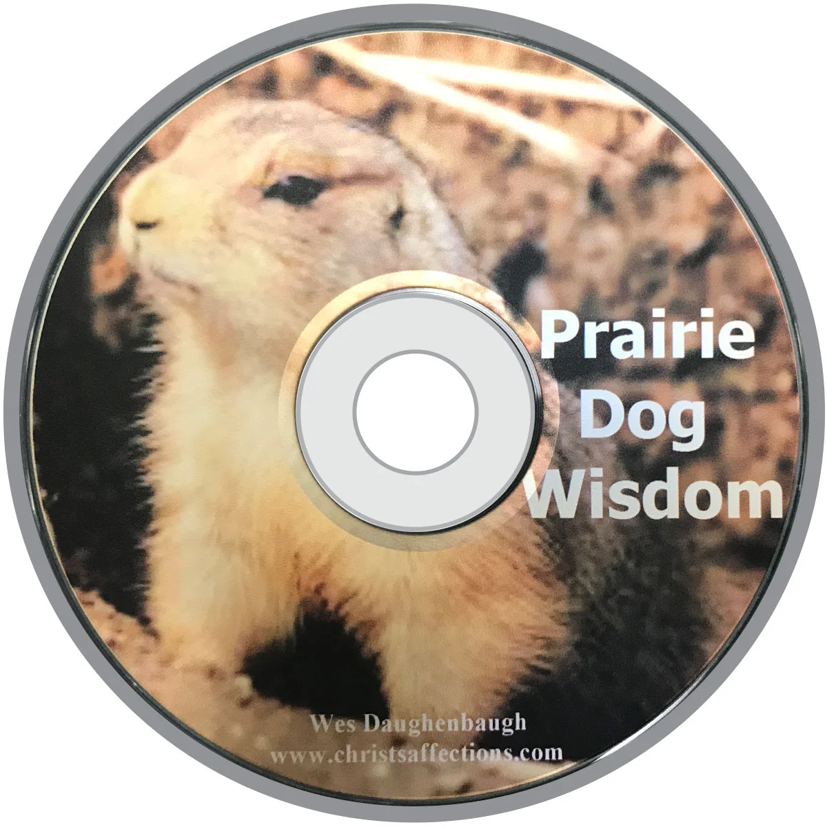 PRAIRIE DOG WISDOM