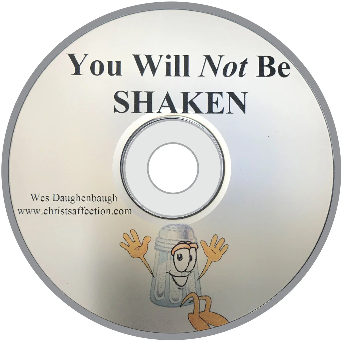 YOU WILL NOT BE SHAKEN