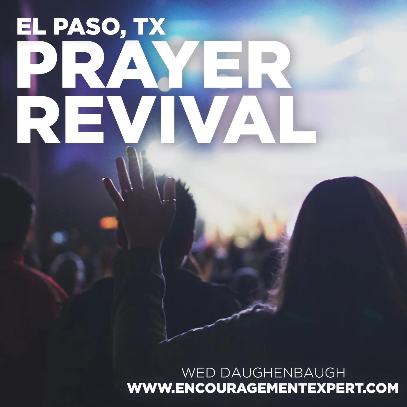 El Paso, TX - PRAYER REVIVAL