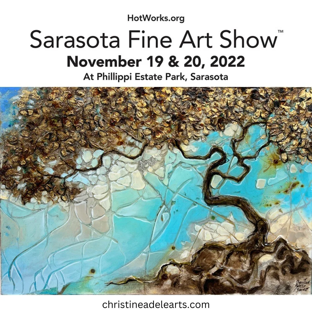 The Sarasota Fine Art Show is presented by Hot Works Fine Art and Craft Shows on November 19-20 at Phillippi Estate Park, open daily from 10AM-5PM.  #SarastoaFineArtShow #HotworksFineArtShows  #sarasota #sarasotaflorida #christineadelearts #christine