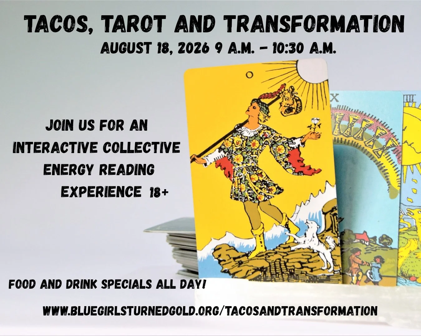 Tarot, Tacos and Transformation (In Person) August 18, 2026 9:00 a.m. - 10:30 a.m.