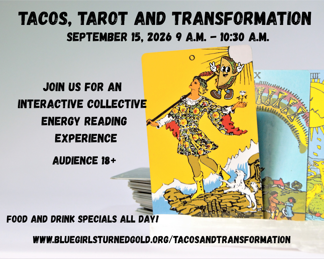 Tarot, Tacos and Transformation (In Person) September  15, 2026 9:00 a.m. - 10:30 a.m.