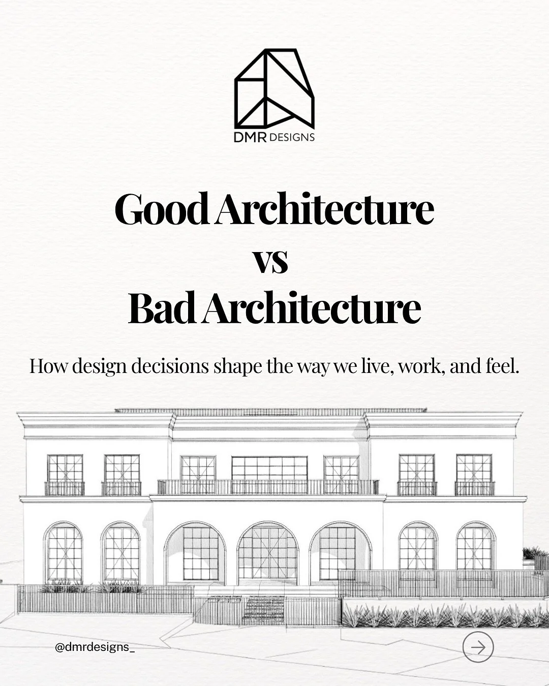 Good architecture doesn&rsquo;t just look good &mdash; it feels right.
It&rsquo;s where form meets function, beauty meets purpose, and every detail serves the people who live, work, or gather there.
Bad architecture, on the other hand, forgets that