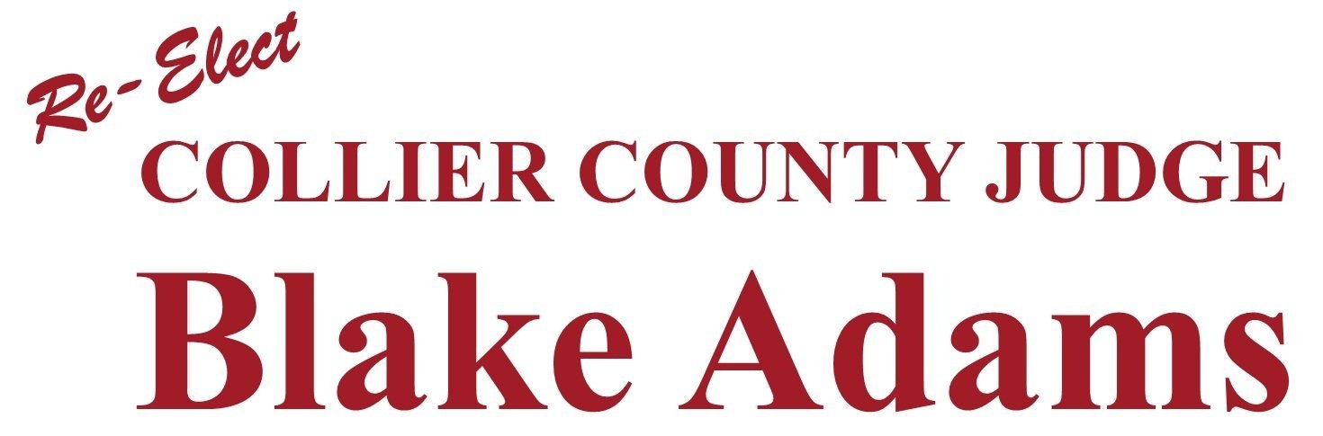 Re-Elect Collier County Judge Blake Adams