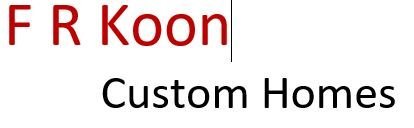 F R Koon Custom Homes
