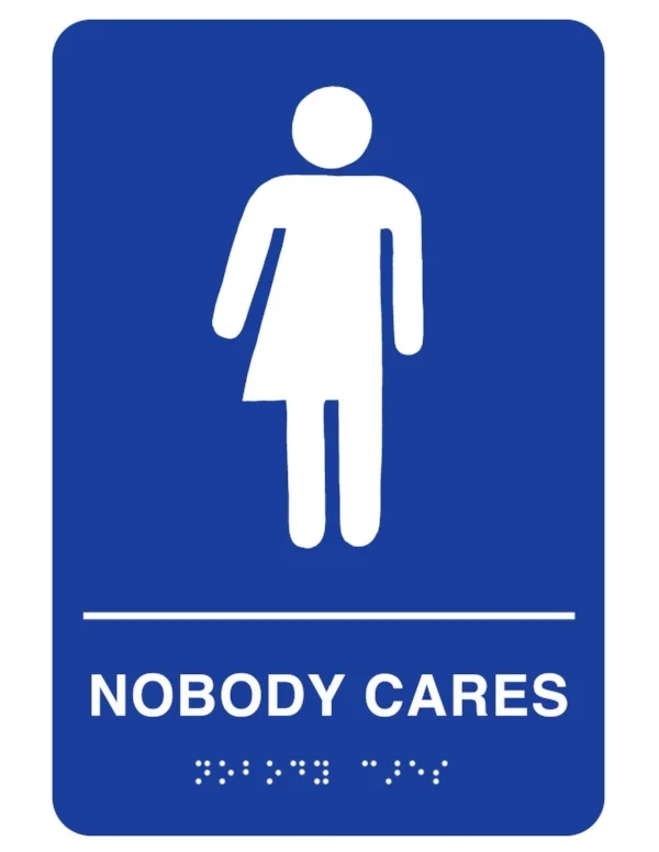nobodycaresbathroomsigs.jpg