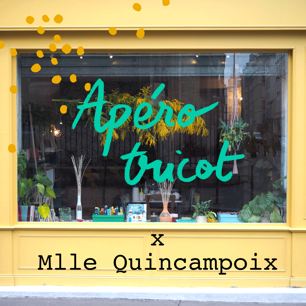 Apéro-tricot "After work" x Mlle Quicampoix
