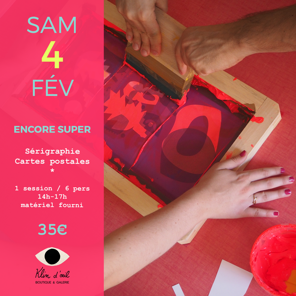 Cartes postales sérigraphiées x Encore super