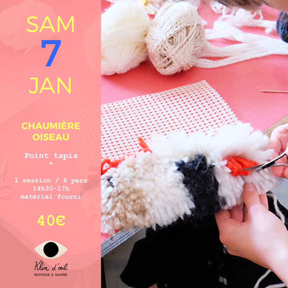 Atelier point de tapis x Chaumière oiseau