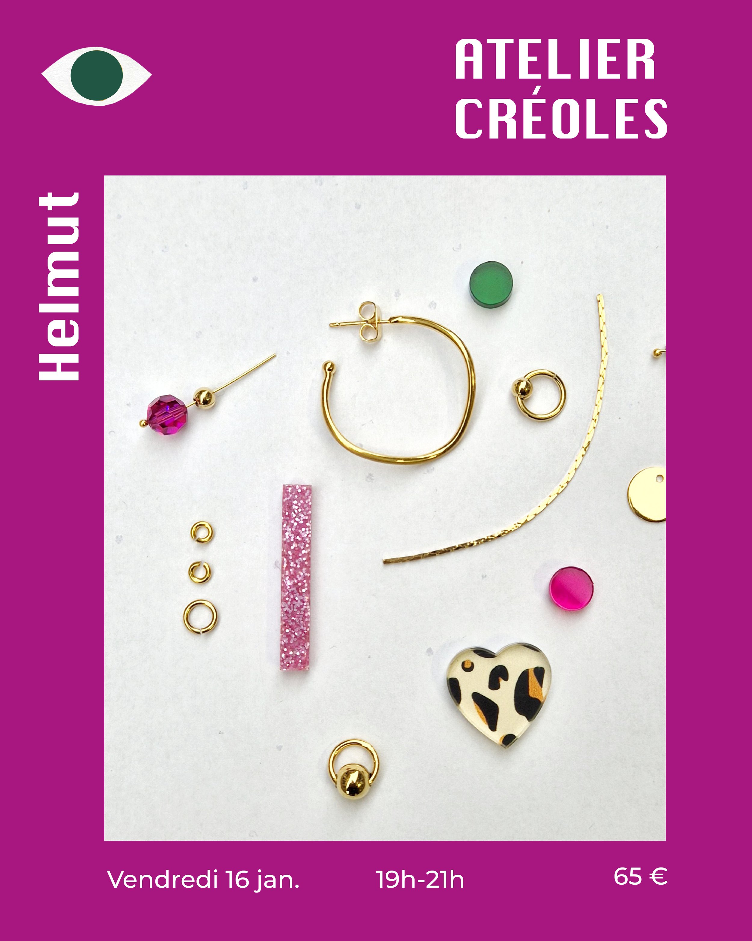 Atelier boucles d'oreilles créoles x Helmut 16.01