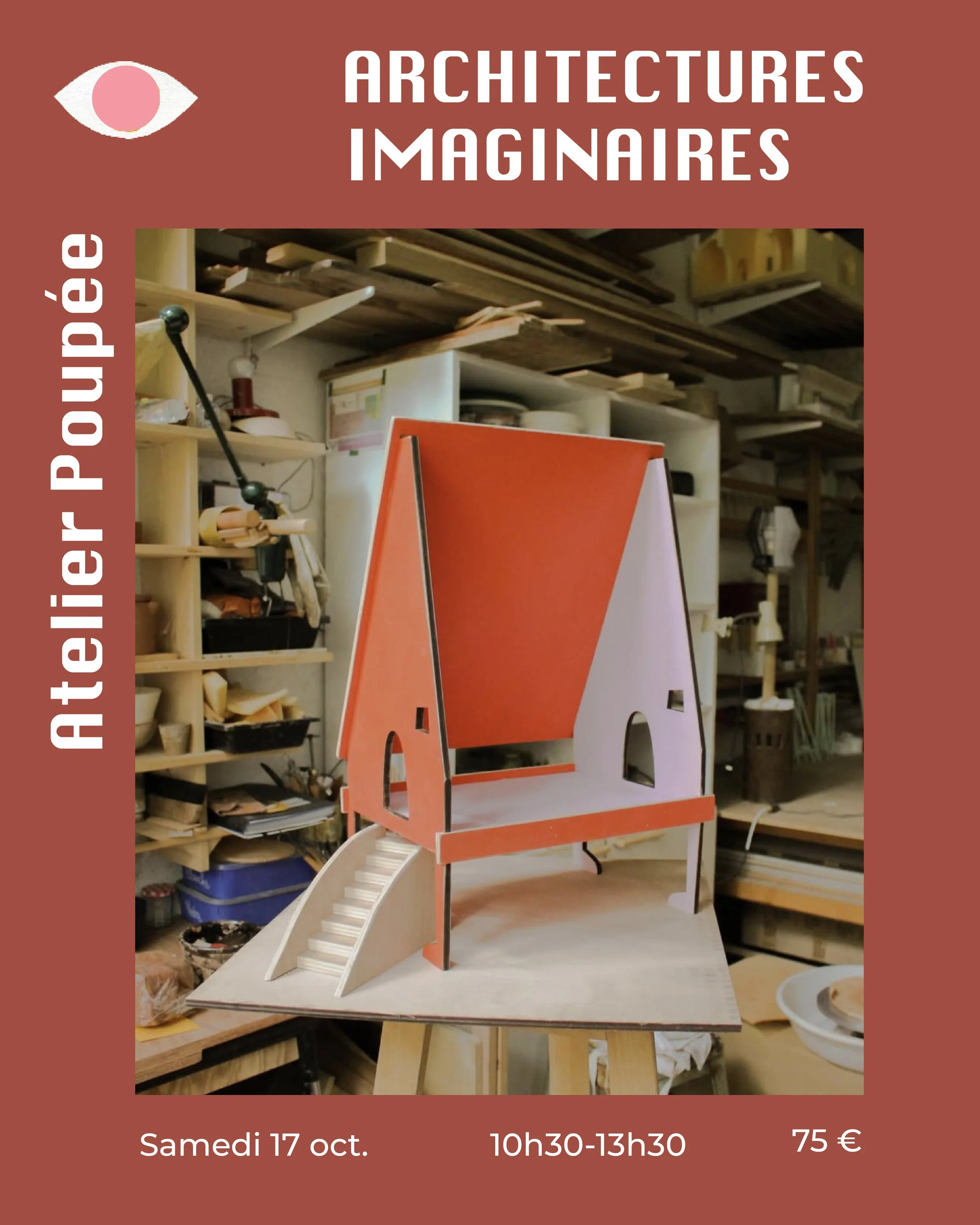 Atelier Architectures imaginaires x Atelier Poupée 17.10