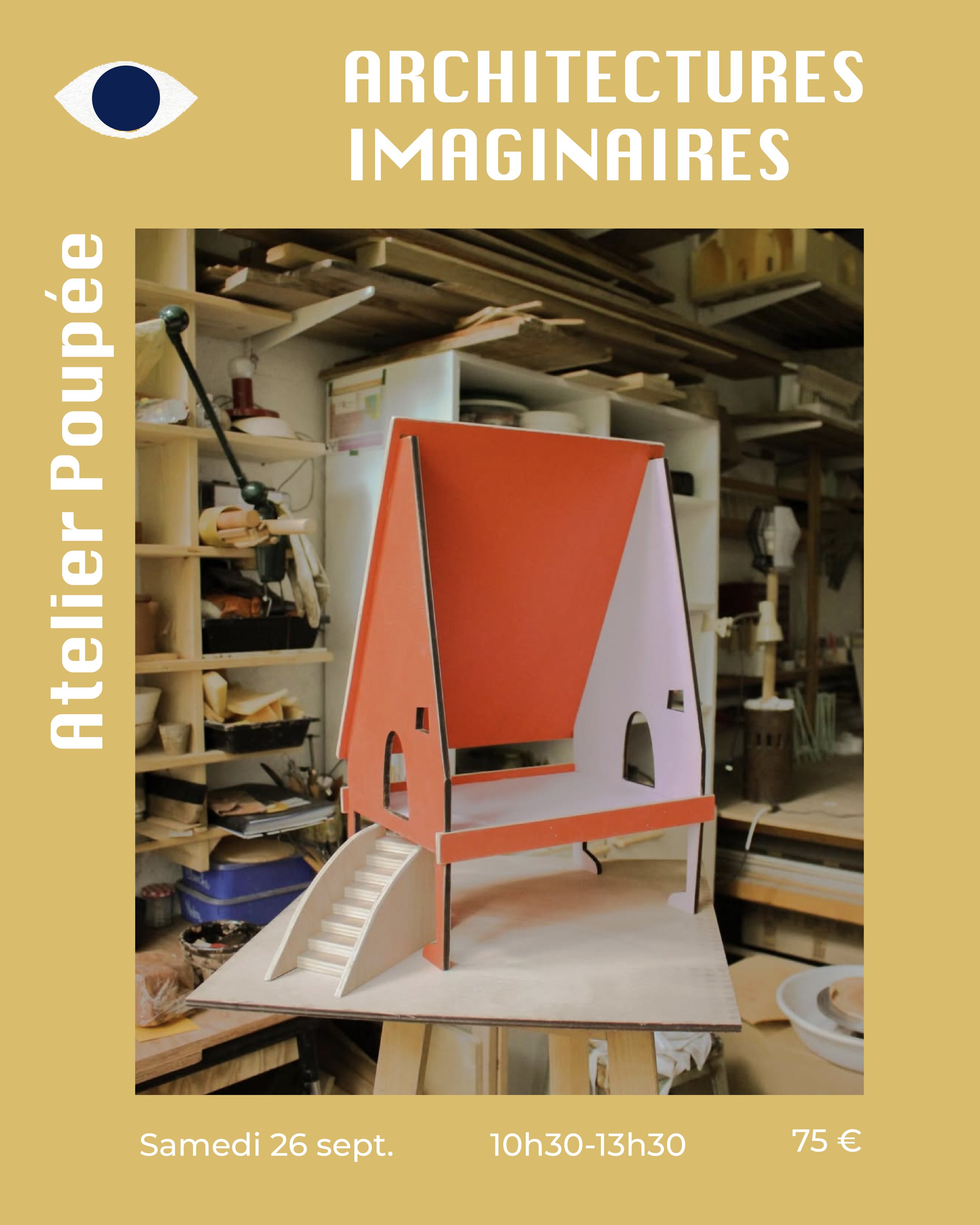 Atelier Architectures imaginaires x Atelier Poupée 26.09
