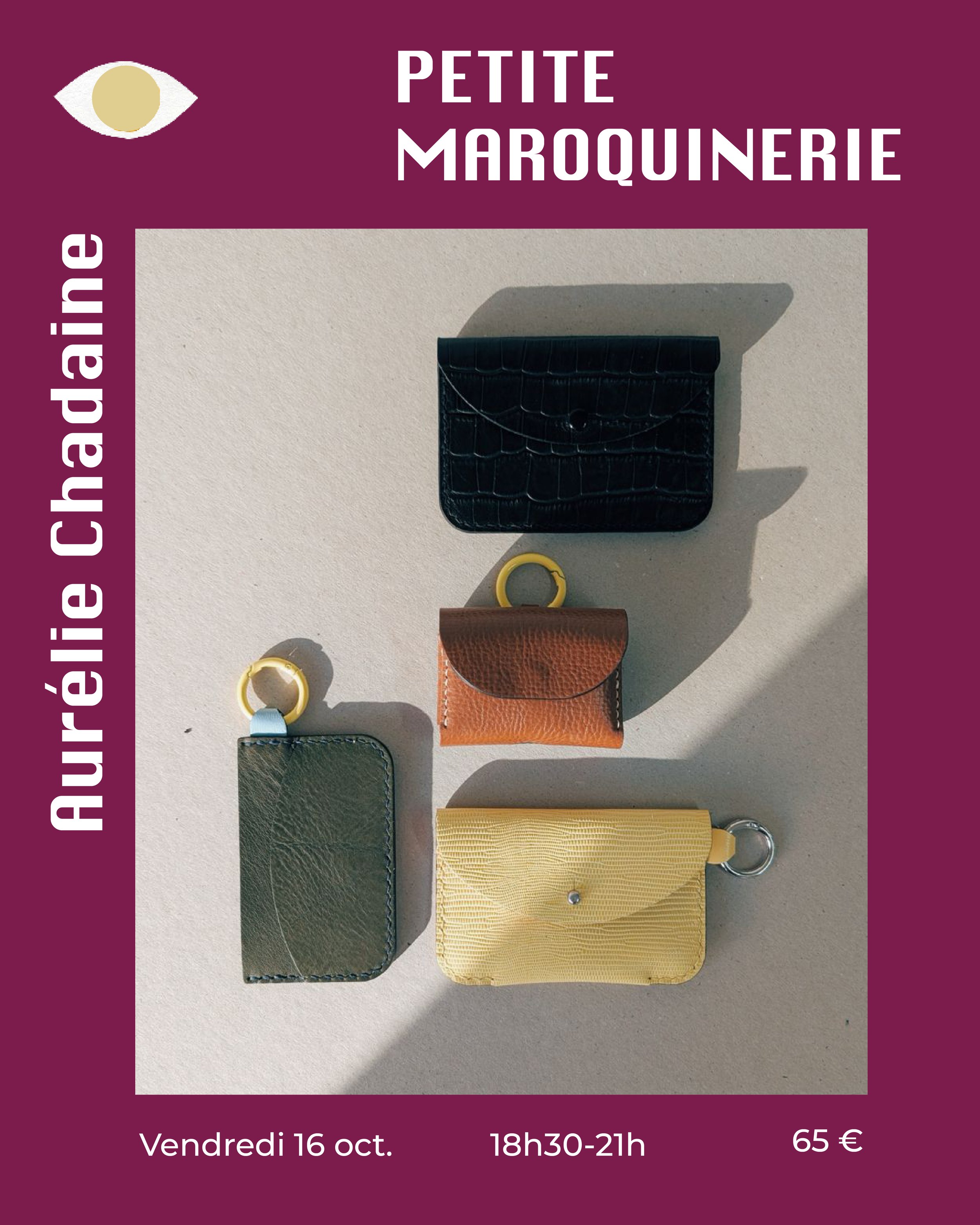 Atelier Petite maroquinerie x Aurélie Chadaine 16.10