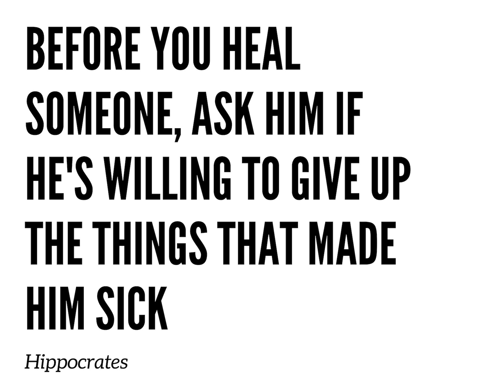 before+you+heal+someone%2C+ask+him+if+they%27re+willing+to+give+up+the+thing+that+made+him+sick+%281%29.jpg