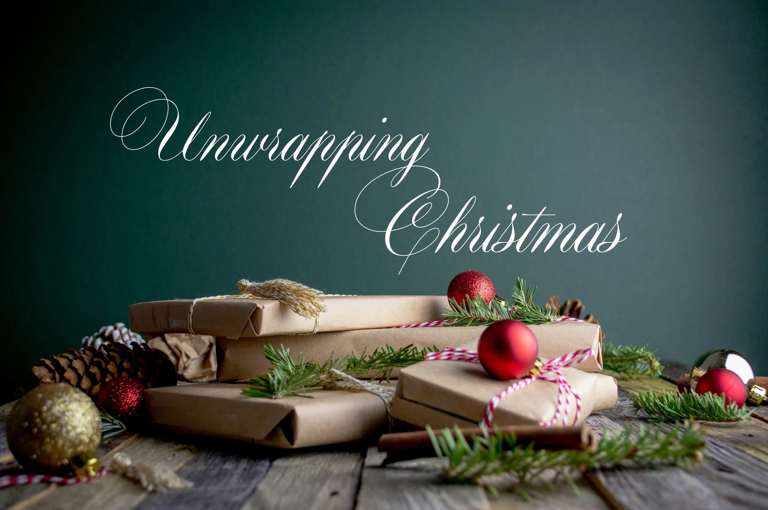 Unwrapping Christmas- pt.1