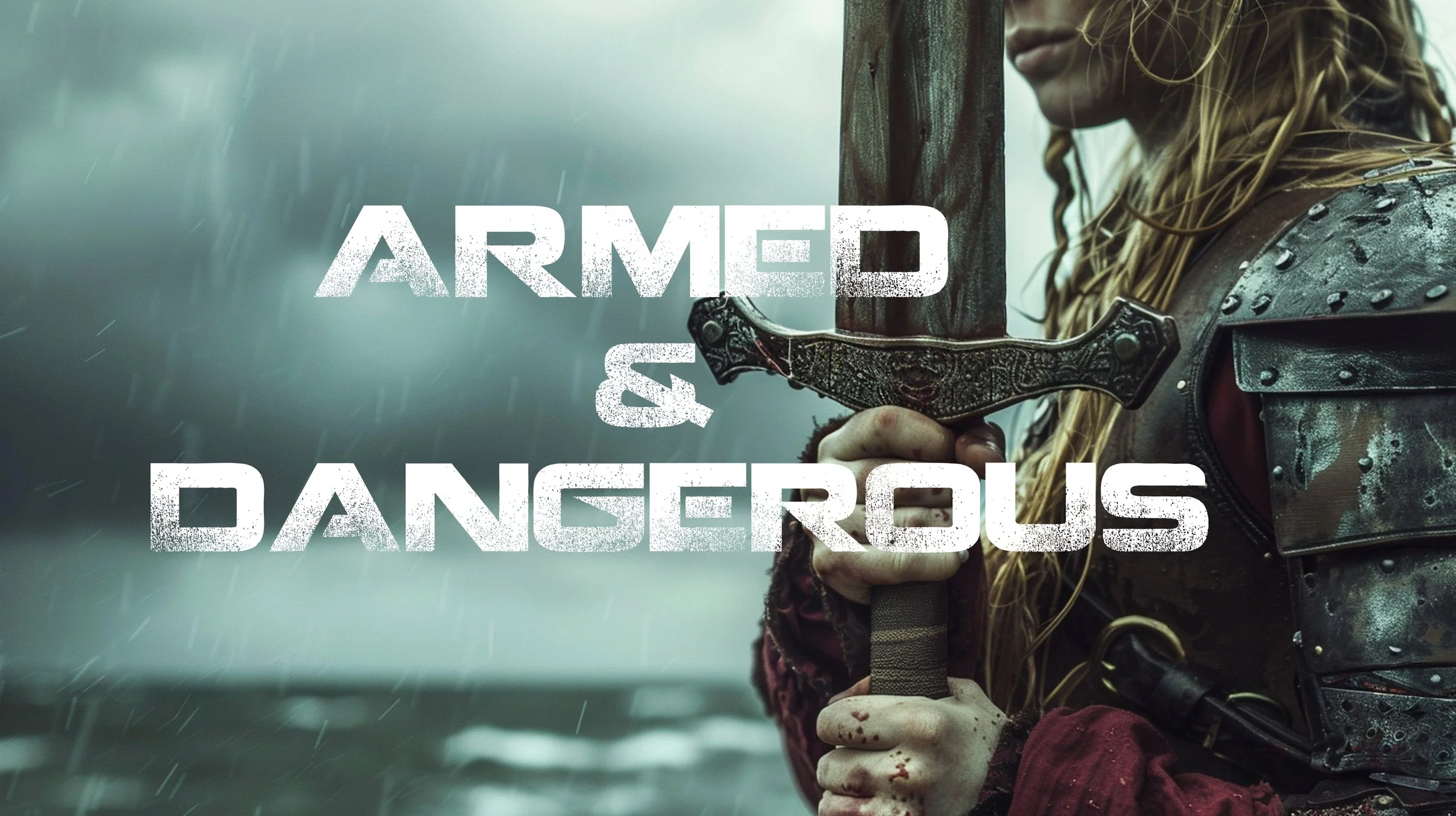 Armed & Dangerous (Copy)