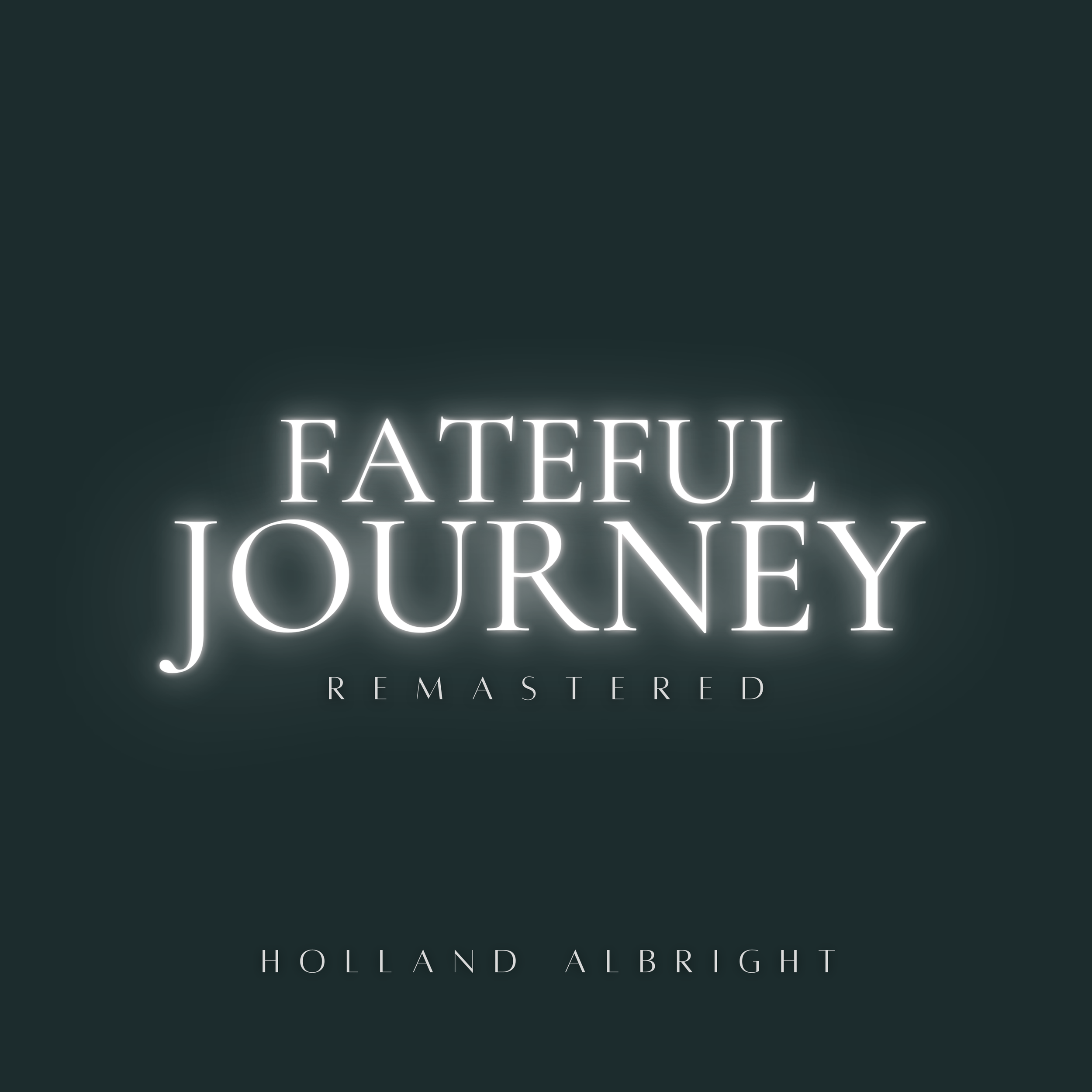Fateful Journey [Remastered]