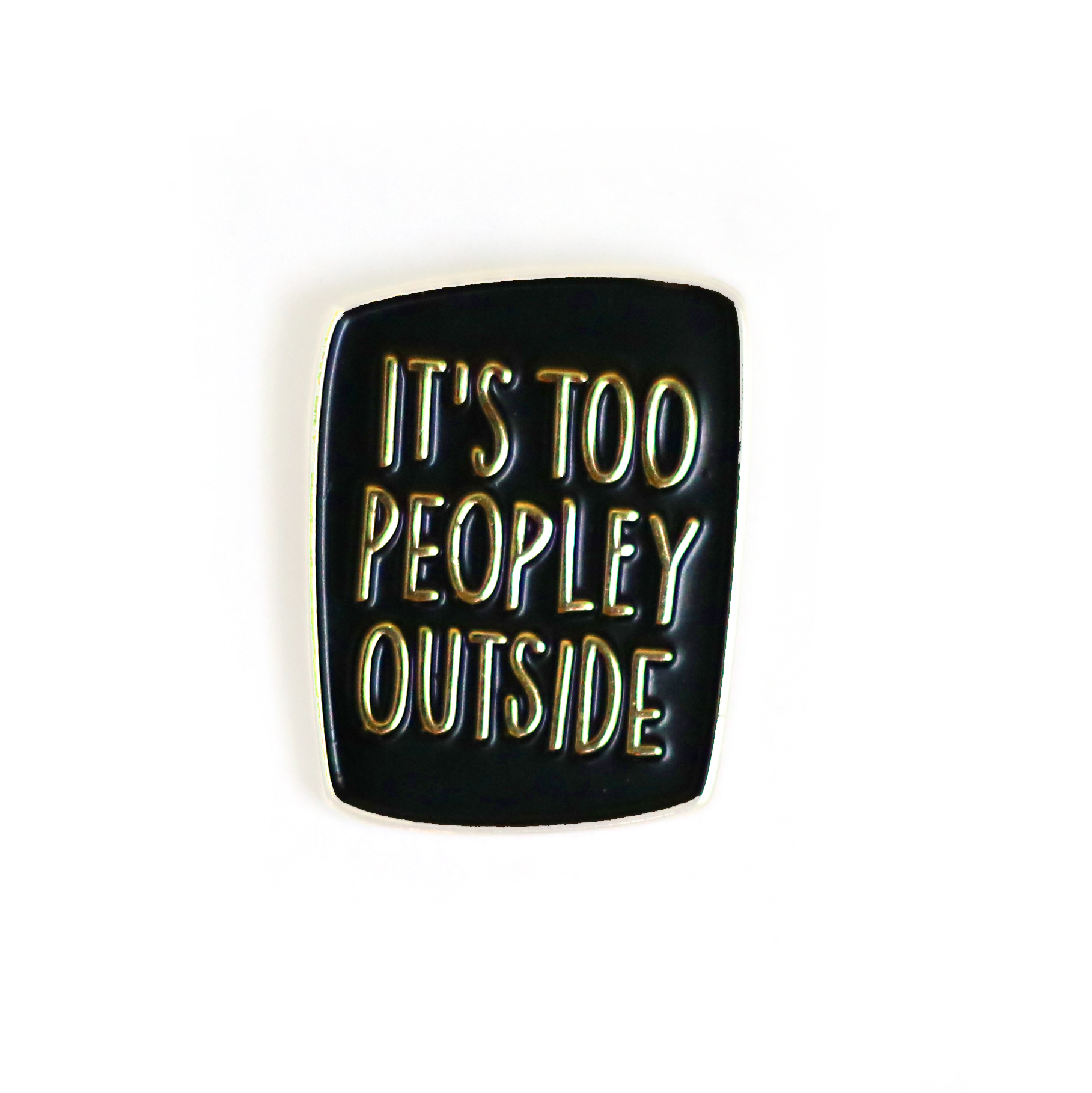 makeology_itstoopeopley_enamelpin_white.jpg