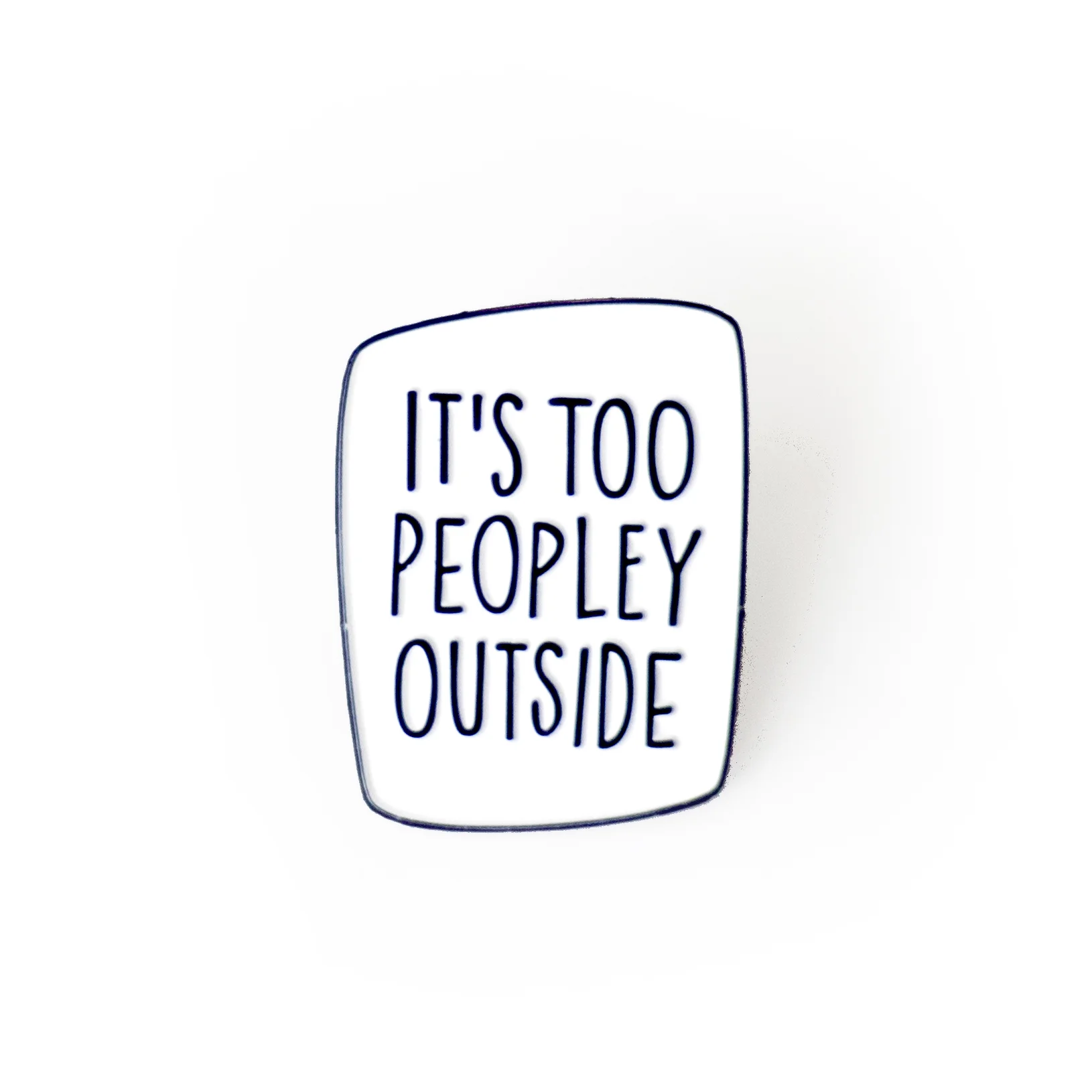 itstoopeopleyoutside.jpg