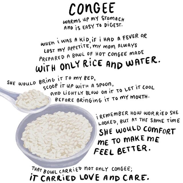 #ComfortFoodStories, Volume 25.

Xinjie (Lois) Lin&rsquo;s memories of congee are so beautiful. Here, she details how her mom would prepare it for her when she was sick, bringing a hot bowl to her bedside and blowing on each spoonful to cool it off. 