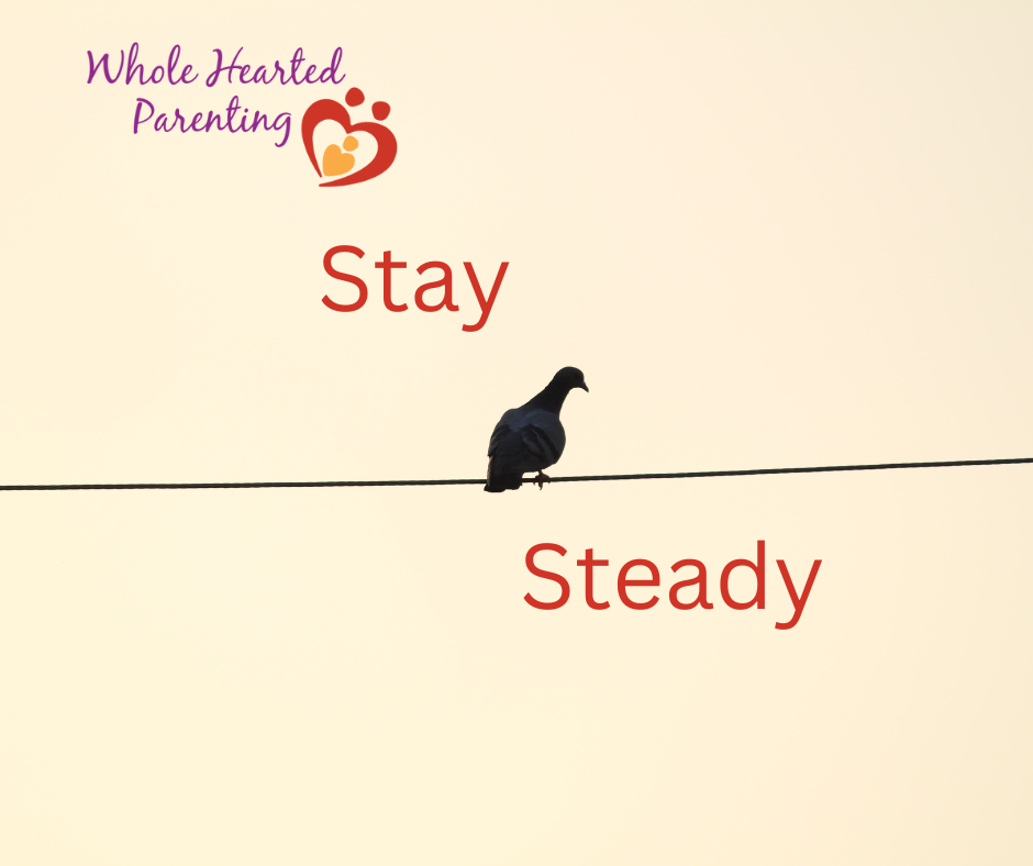 The Value in Being a Steady Parent