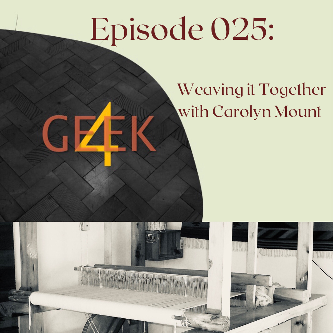 Episode 025: Weaving it Together with Carolyn Mount episode artwork