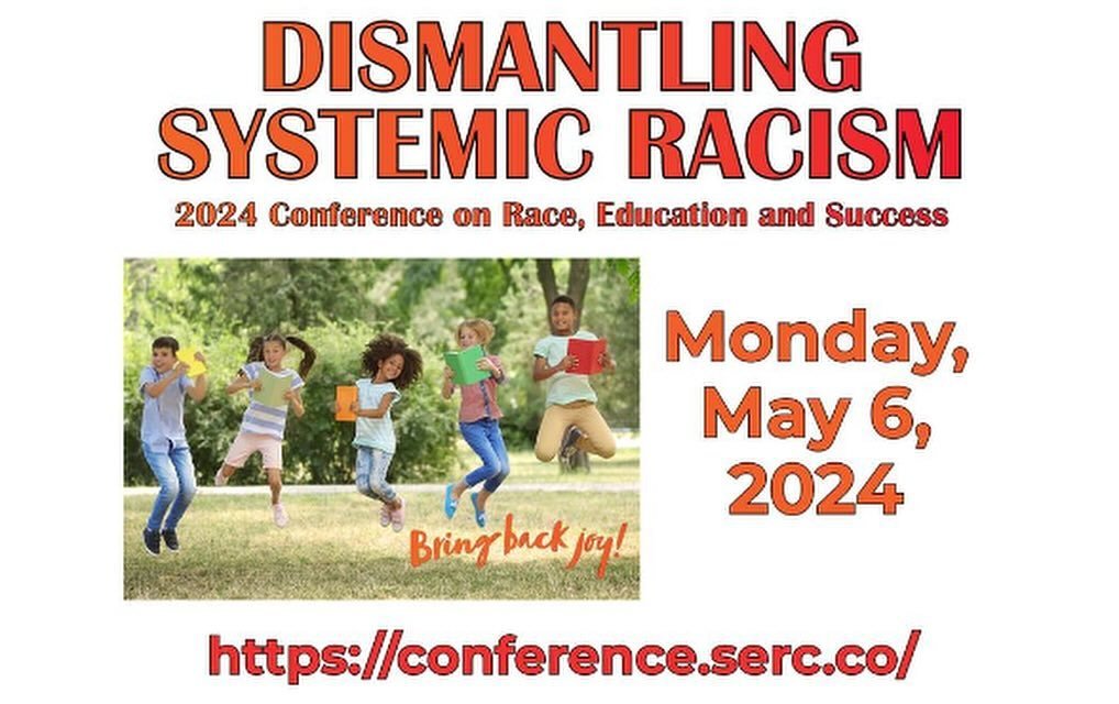 FYI that @ctserc&rsquo;s &rdquo;Dismantling Systemic Racism: 2024 Conference on Race, Education and Success&rdquo; will be held next Monday 5/6 at @ctconventions from 8:00AM-3:45PM. See bio link for additional details.