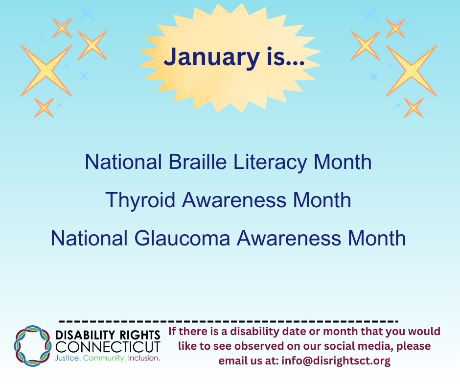 January Disability Month Awareness Months — Disability Rights Connecticut, Inc.