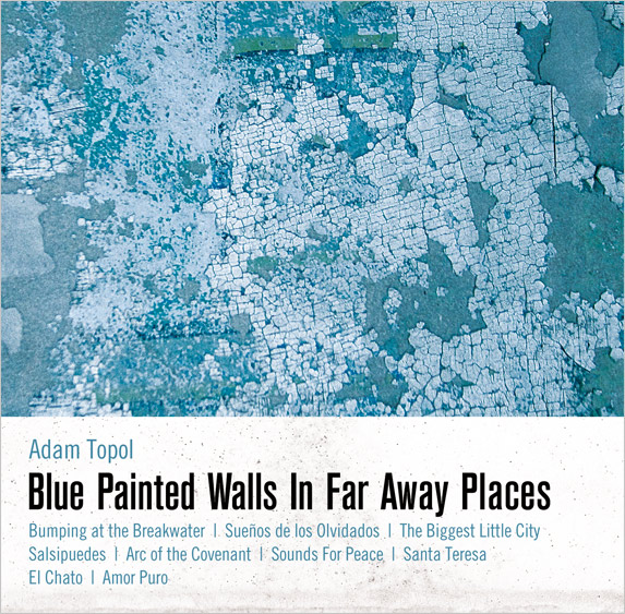 Blue Painted Walls in Far Away Places