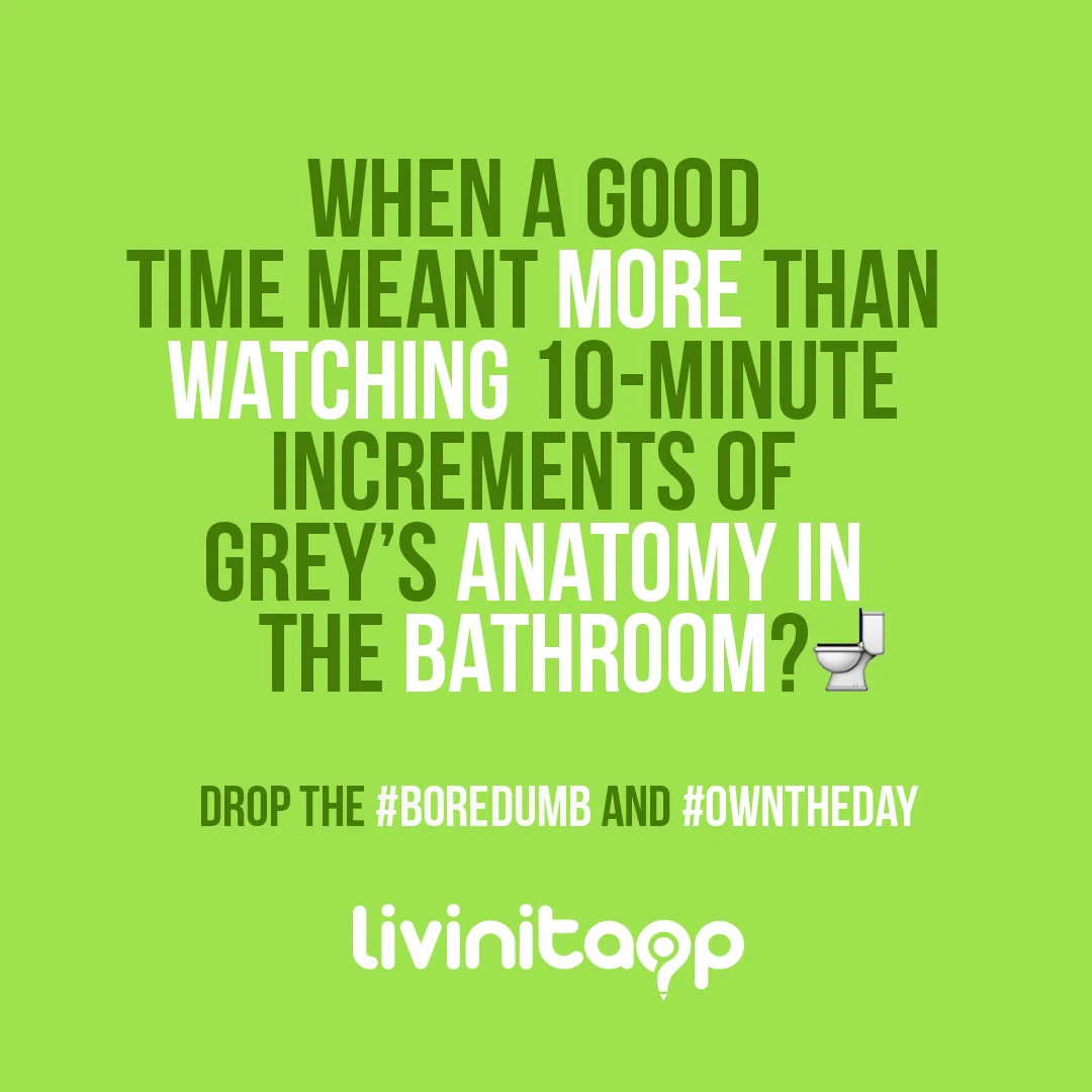 LivingItApp_Bored3.jpg