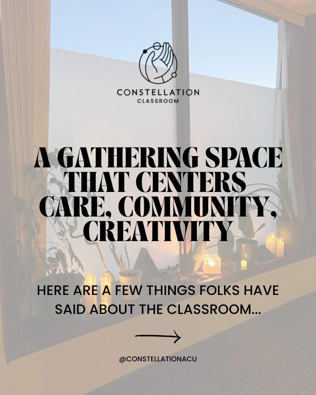 Bringing people together is something we love doing and the mission behind the Constellation Classroom was to have a dedicated place to do this in ways that center care, community, and creativity. 

Here&rsquo;s a collection of reviews and feedback w