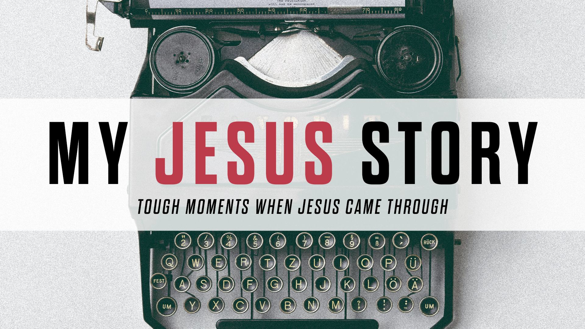 My Jesus Story (April-May 2020)