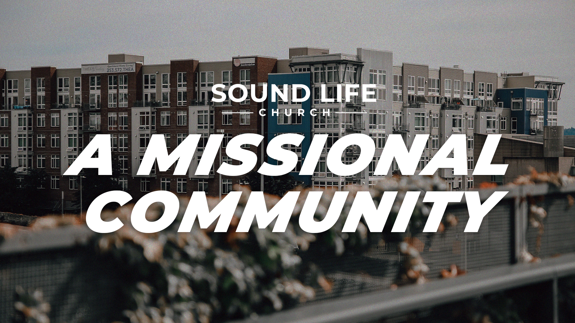 SLC Vision: A Missional Community (October - November 2021)