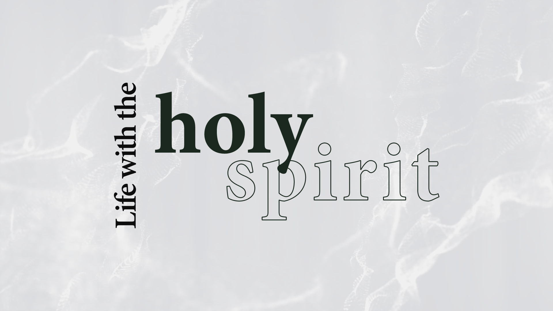 Life with the Holy Spirit (January 2022)