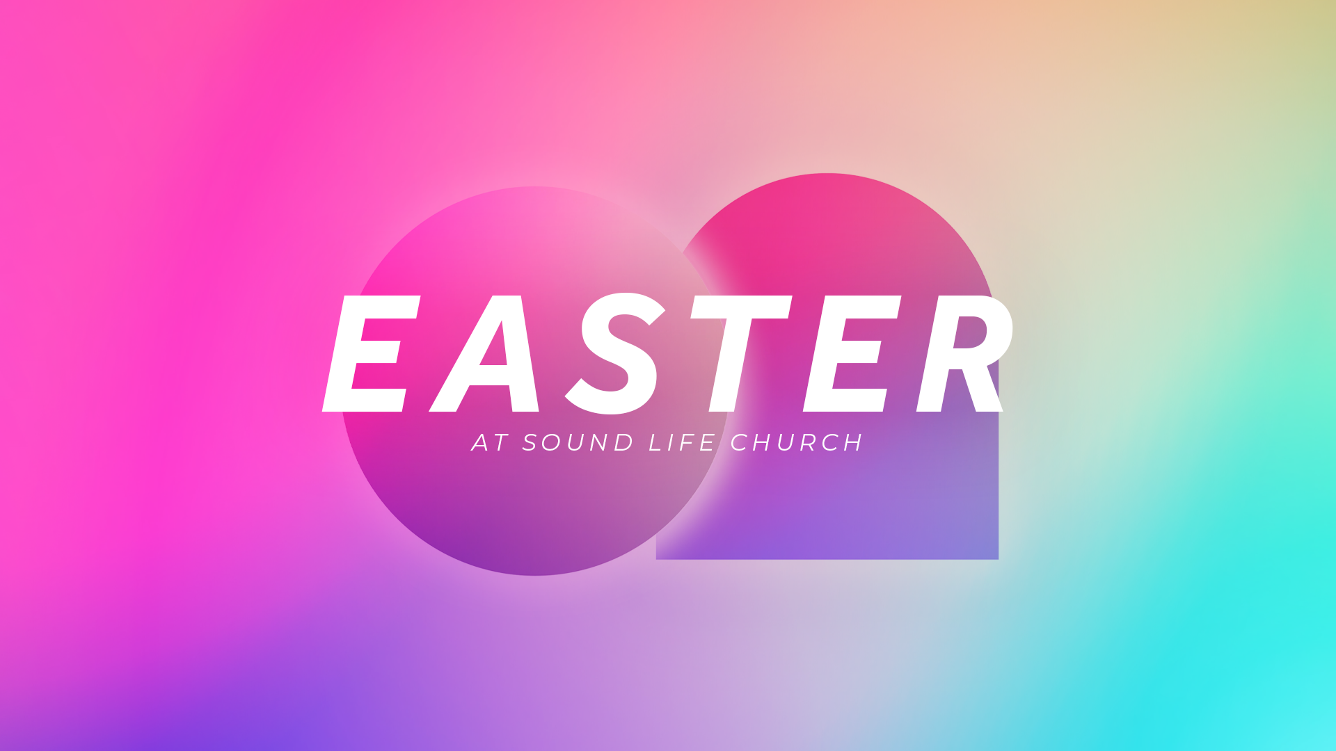 Easter at Sound Life Church (April 2022)