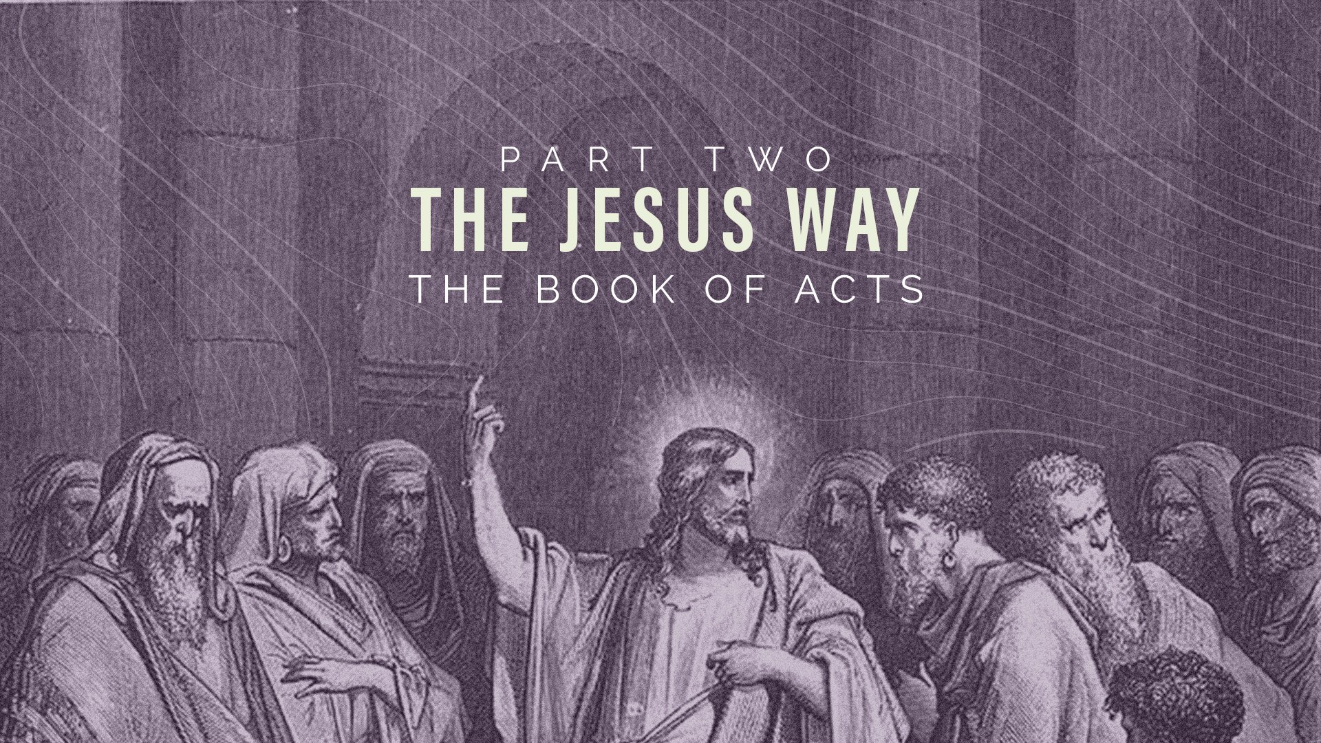 The Jesus Way :: The Game Changer  (May 2024)