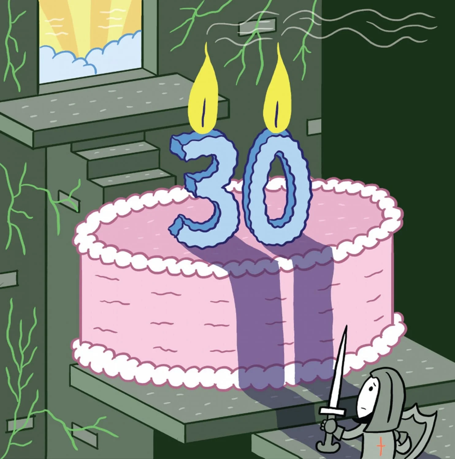 Turning 30 sucks because I'm not who I thought I'd be