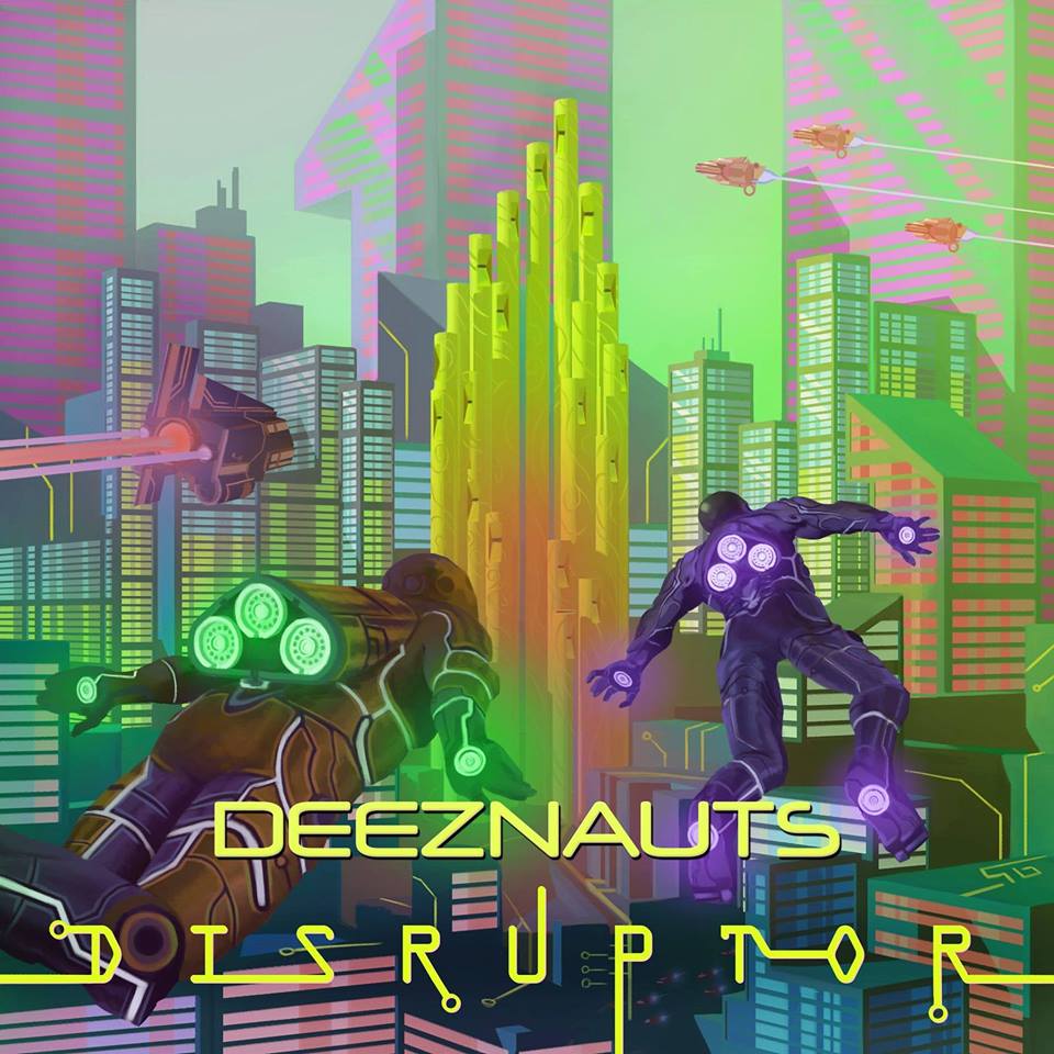 DeeZnauts - Disruptor 