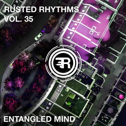 Rusted Rhythms Vol. 35 - Entangled Mind