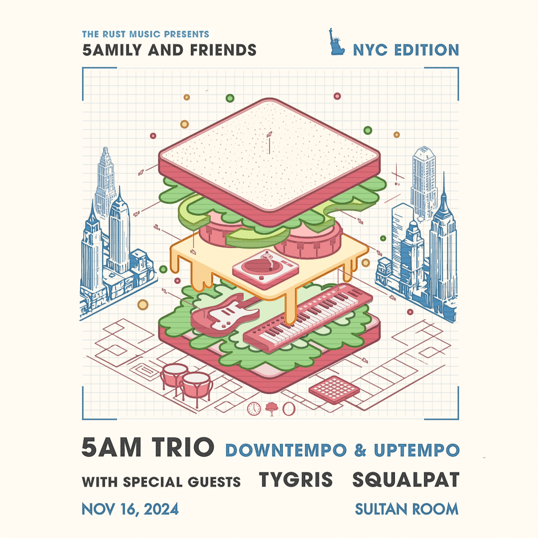 The Rust Music Presents: 5amily and Friends ft 5am Trio, Tygris &amp; Squalpat at The Sultan Room – Brooklyn, NY