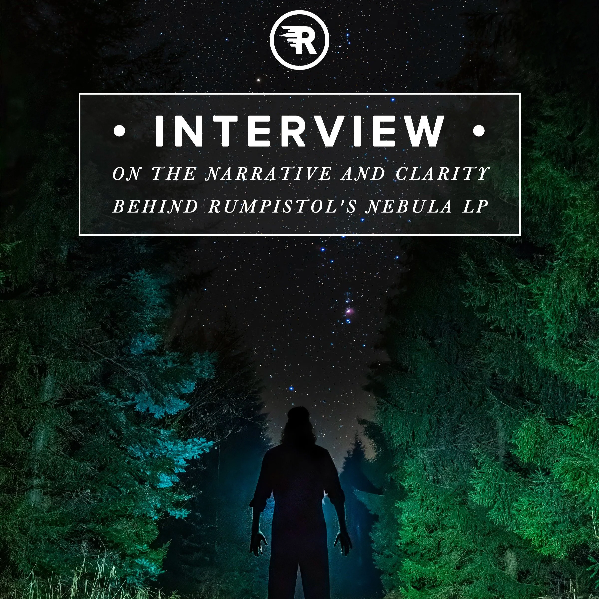 On the Narrative and Clarity behind Rumpistol's Nebula LP-