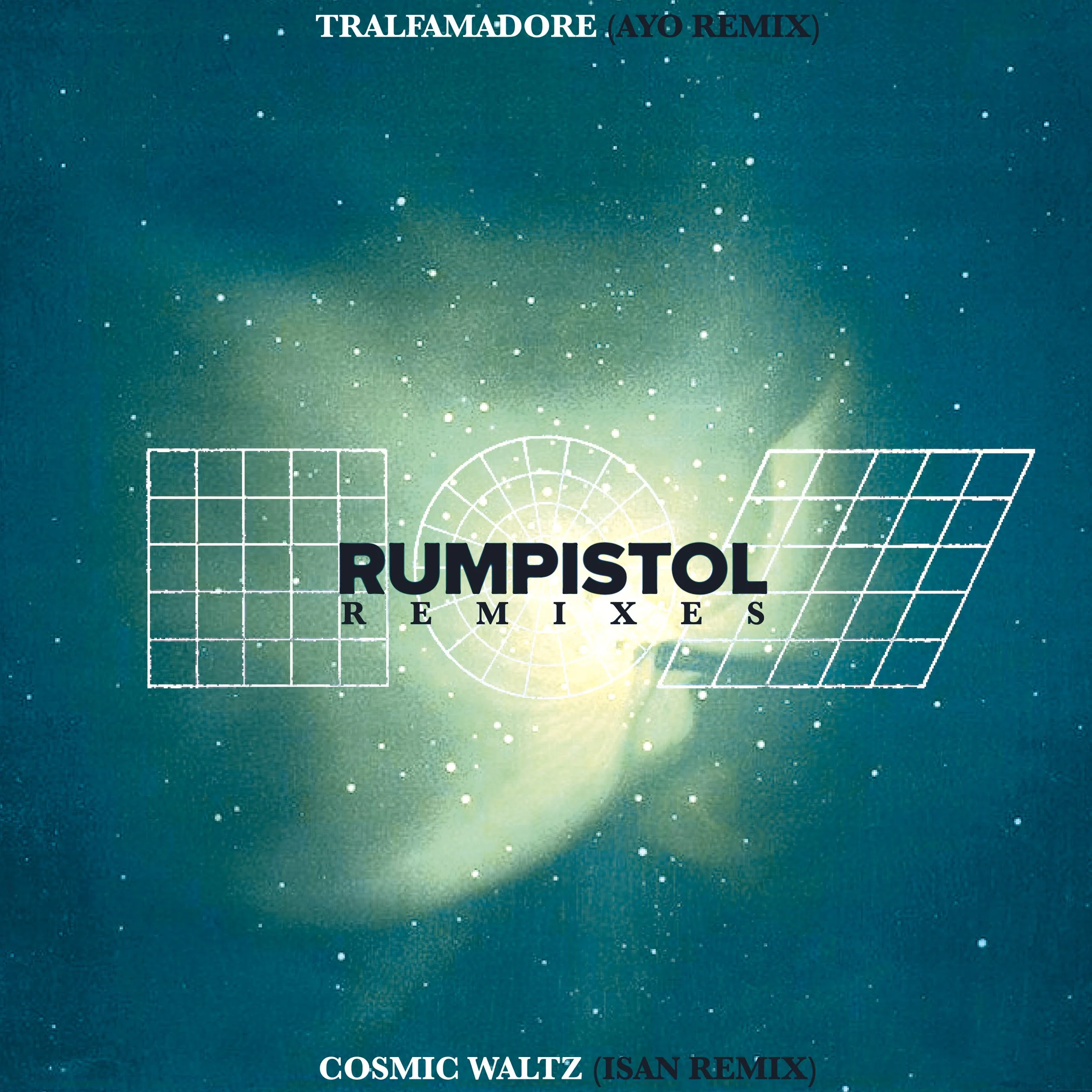 Rumpistol - Tralfamadore / Cosmic Waltz (Remixes)