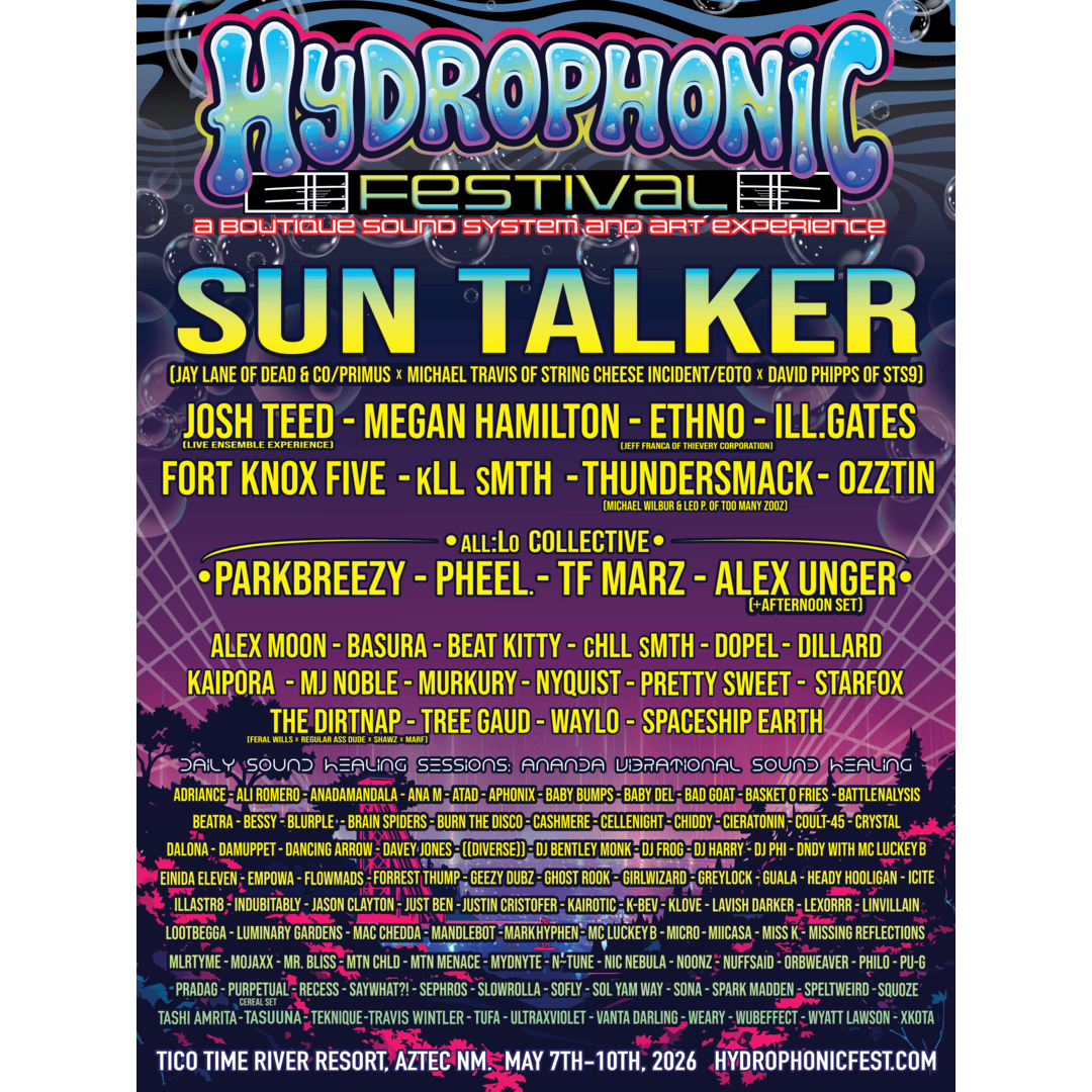 Hydrophonic Festival feat. Sun Talker, kLL sMTH, parkbreezy, pheel., TF Marz, Alex Unger, &amp; more @ Tico Time River Resort - Aztec, NM