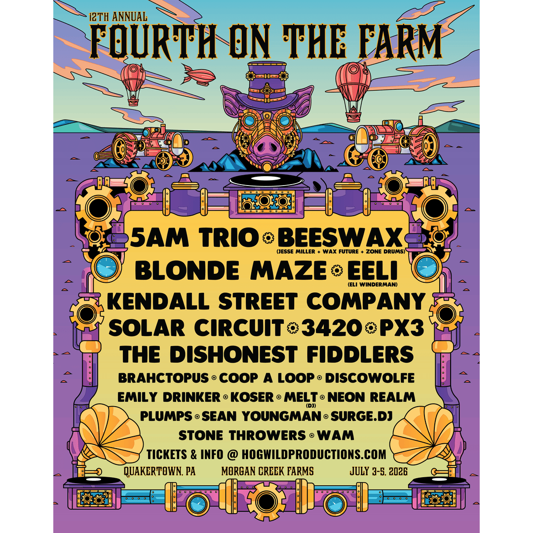 Hogwild Productions Presents: Fourth On The Farm ft. 5AM Trio, BeesWax (Jesse Miller + Wax Future + Zone Drums), Eli Winderman, 3420, &amp; Many More @ Morgan Creek Farms - Quakertown, PA